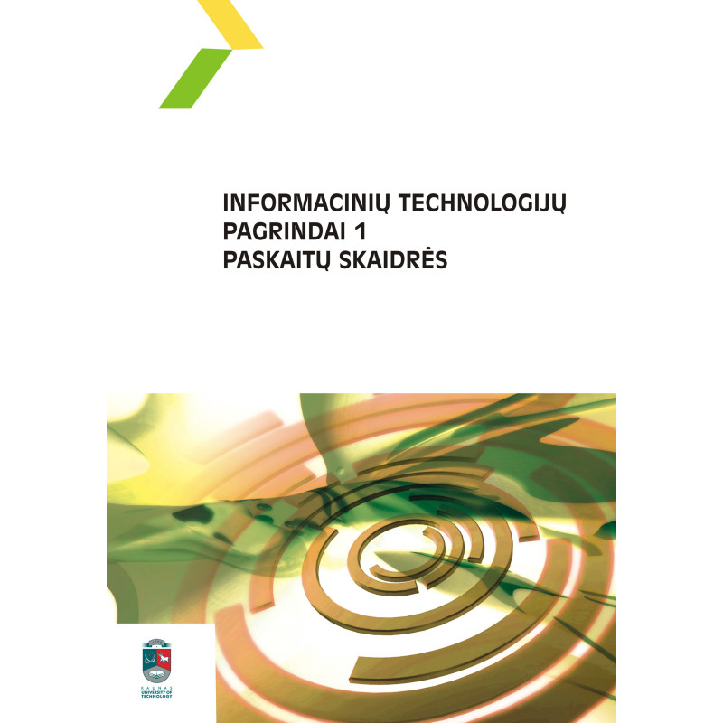 Informacinių technologijų pagrindai 1. Paskaitų skaidrės